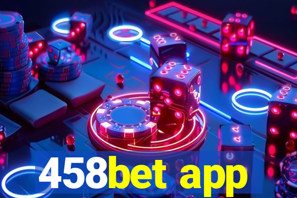 458bet app
